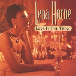 Love Is The Thing di Lena Horne