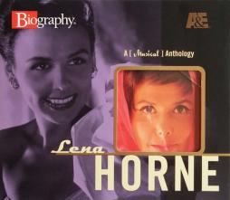 Biography. A (Musical) Anthology di Lena Horne - CD