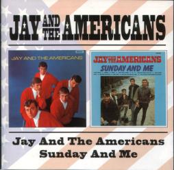 Jay & The Americans / Sunday And Me di Jay And The Americans - CD
