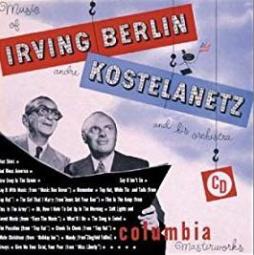 Music Of Irving Berlin di André Kostelanetz And His Orchestra - CD