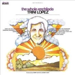 The Whole Enchilada di Trini Lopez - CD
