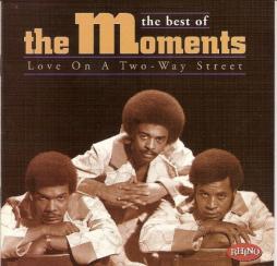 Love On A Two - Way Street: The Best Of The Moments di The Moments - CD