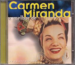 O Melhor De Carmen Miranda di Carmen Miranda - CD