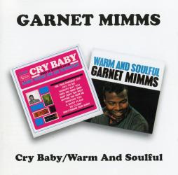 Cry Baby / Warm And Soulful di Garnet Mimms - CD
