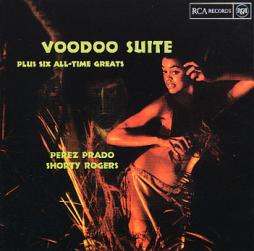 Voodoo Suite Plus Six All-Time Greats di Perez Prado And His Orchestra - CD