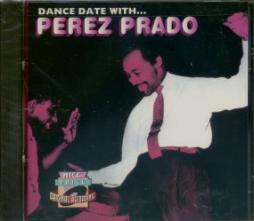 Dance Date With Perez Prado di Perez Prado And His Orchestra - CD