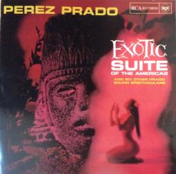 Exotic Suite Of The Americas di Perez Prado And His Orchestra