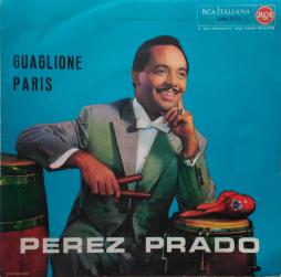 Guaglione Ed Altri Grandi Successi di Perez Prado And His Orchestra - CD