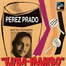 Kuba-Mambo di Perez Prado And His Orchestra - CD
