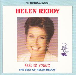 Feel So Young (The Best Of Helen Reddy) di Helen Reddy - CD