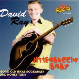 Jitterbuggin' Baby - Good Old Texas Rockabilly And Honky Tonk di David Ray - CD