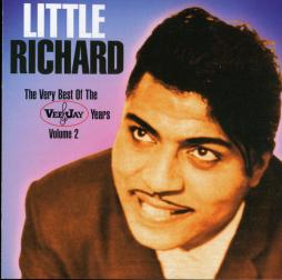 The Very Best Of The Vee-Jay Years Volume 2 di Little Richard - CD