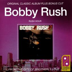 Rush Hour (Original Classic Album Plus Bonus Cut ...From The City Of Brotherly Love) di Bobby Rush - CD