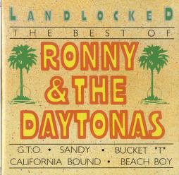 Landlocked - The Best Of Ronny & The Daytonas di Ronny & The Daytonas - CD