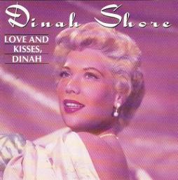 Love And Kisses, Dinah di Dinah Shore - CD Love And Kisses, Dinah di Dinah Shore - CD