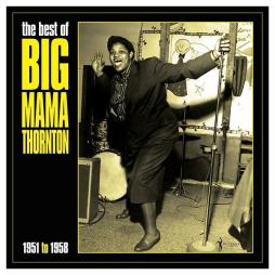 The Best Of Big Mama Thornton 1951 To 1958 di Big Mama Thornton - LP The Best Of Big Mama Thornton 1951 To 1958 di Big Mama Thornton - LP