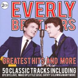 Greatest Hits And More di Everly Brothers - CD
