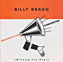 Reaching To The Converted di Billy Bragg - CD