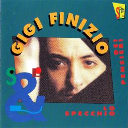 Lo Specchio Dei Pensieri di Gigi Finizio - CD Lo Specchio Dei Pensieri di Gigi Finizio - CD