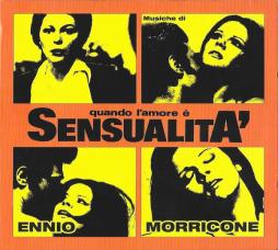 Quando L'Amore È Sensualità di Ennio Morricone - CD
