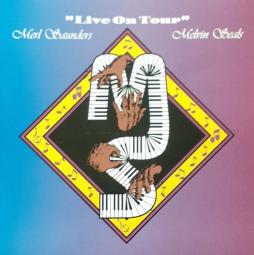Live On Tour di Merl Saunders & Melvin Seals - CD