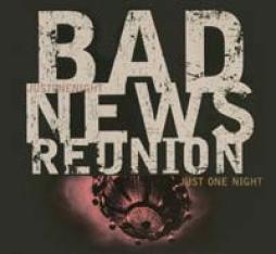 Just One Night di Bad News Reunion - CD