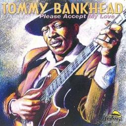 Please Accept My Love di Tommy Bankhead - CD