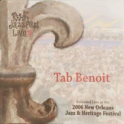 Live At The 2006 New Orleans Jazz & Heritage Festival di Tab Benoit