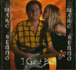 I Got It Bad! di Marc Benno - CD