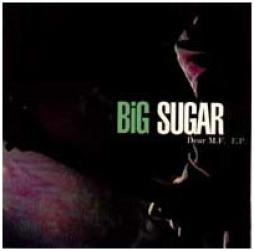 Dear M.F. di Big Sugar