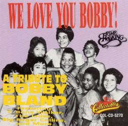 We Love You Bobby: A Tribute To Bobby Bland di Various - CD