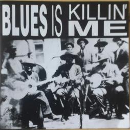Blues Is Killin' Me - Chicago Blues 1951-1953 di Various - CD