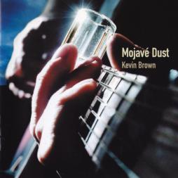 Mojavé Dust di Kevin Brown - CD