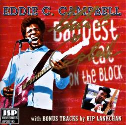 Baddest Cat On The Block di Eddie C. Campbell - CD Baddest Cat On The Block di Eddie C. Campbell - CD