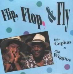 Flip, Flop, & Fly di John Cephas & Phil Wiggins - CD