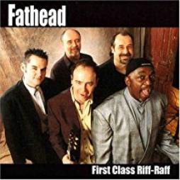 First Class Riff-Raff di Fathead