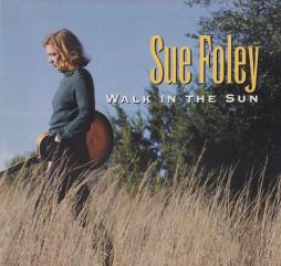 Walk In The Sun di Sue Foley - CD