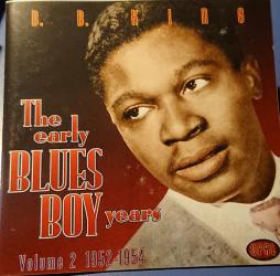 The Early Blues Boy Years Vol. 2 1952-1954 di B.B. King - CD