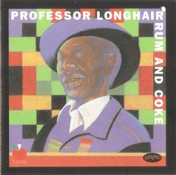 Rum And Coke di Professor Longhair - CD