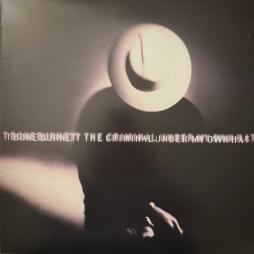 The Criminal Under My Own Hat di T - BONE BURNETT - LP