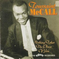 Nothing Takes The Place Of You (The Ronn Recordings) di Toussaint McCall - CD