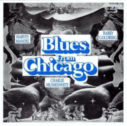 Blues From Chicago di Harvey Mandel, Barry Goldberg, Charlie Musselwhite - CD