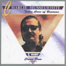 Takin Care Of Business di Charlie Musselwhite - CD