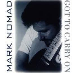 Got To Carry On di Mark Nomad - CD