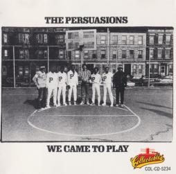We Came To Play di Persuasions - CD