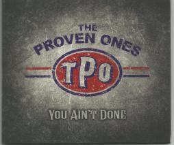 You Ain't Done di The Proven Ones - CD