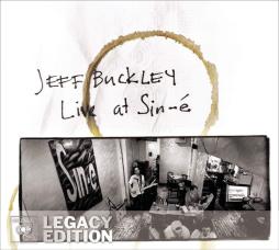 Live At Sin-é - Legacy Edition di Jeff Buckley - CD