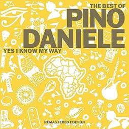 The Best Of Pino Daniele Yes I Know My Way di Pino Daniele - CD The Best Of Pino Daniele Yes I Know My Way di Pino Daniele - CD