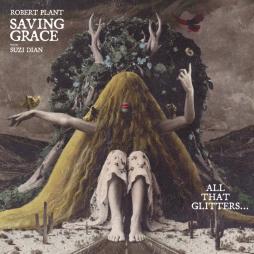 Saving Grace: All That Glitters… With Suzi Dian di Robert Plant - LP Saving Grace: All That Glitters… With Suzi Dian di Robert Plant - LP