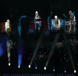 As Time Explodes - The Live Album di Neil Young & The Chrome Hearts - LP